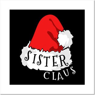 Sister Claus Santa Hat Christmas Matching Family Pajama Posters and Art